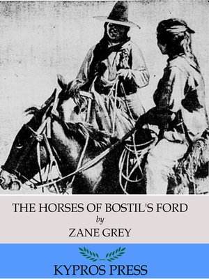 cover image of The Horses of Bostil's Ford